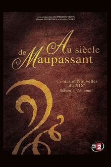 Poster da série Au siècle de Maupassant, contes et nouvelles du XIXe