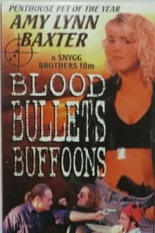 Poster do filme Blood, Bullets, Buffoons