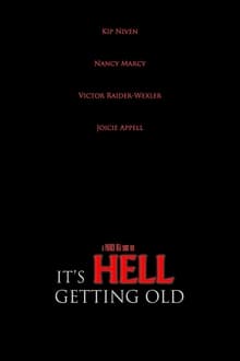 Poster do filme It's Hell Getting Old