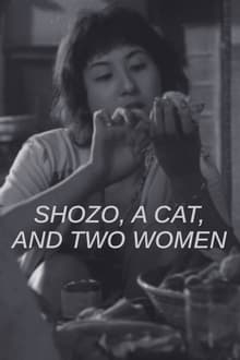 Poster do filme Shozo, a Cat and Two Women