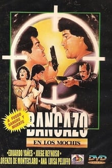 Poster do filme Bancazo en Los Mochis