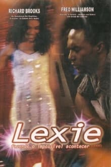 Poster do filme Lexie: Fazendo o Impossível Acontecer