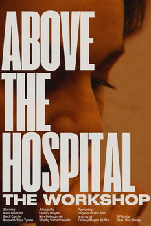 Above the Hospital: The Workshop