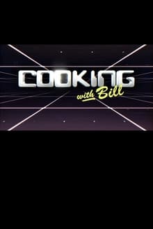 Poster da série Cooking with Bill