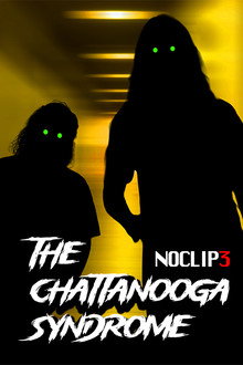 The Chattanooga Syndrome - NOCLIP 3