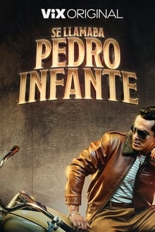 Poster da série His Name Was Pedro Infante