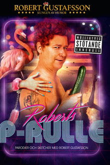 Robert Gustafsson - Roberts P-Rulle
