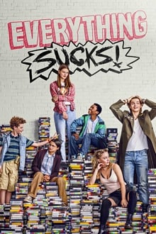 Everything Sucks! tv show poster