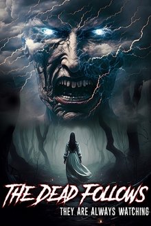 The Dead Follows The Dead Follows