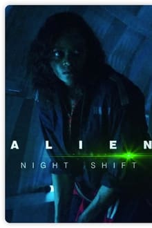 Poster do filme Alien: Night Shift