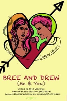 Poster do filme Bree and Drew (Me & You)