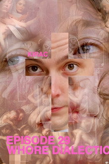 KIRAC 29: Whore Dialectics