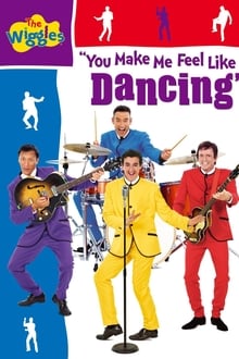 Poster do filme The Wiggles: You Make Me Feel Like Dancing