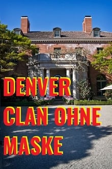 Poster da série Denver Clan ohne Maske