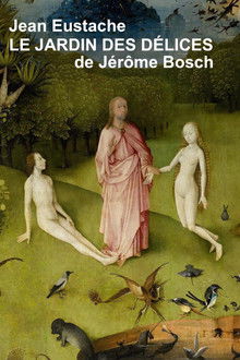 Hieronymus Bosch's Garden of Delights