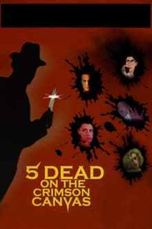 Poster do filme 5 Dead on the Crimson Canvas