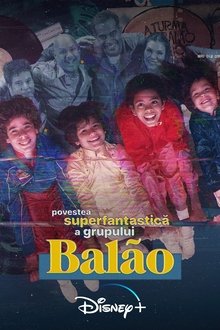 Povestea Superfantastică a Grupului Balão