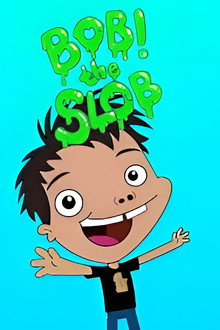 Bob! The Slob