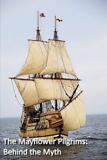 Poster do filme The Mayflower Pilgrims: Behind The Myth