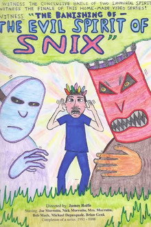 The Banishing of the Evil Spirit of Snix