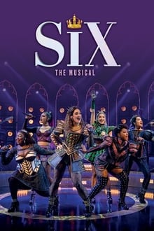 Poster do filme Six : The Musical