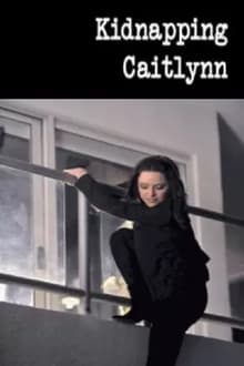 Kidnapping Caitlynn movie poster