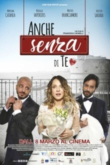 Anche senza di te Anche senza di te