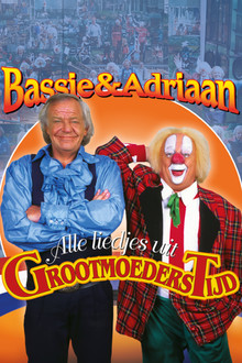 Bassie & Adriaan: Liedjes uit Grootmoederstijd