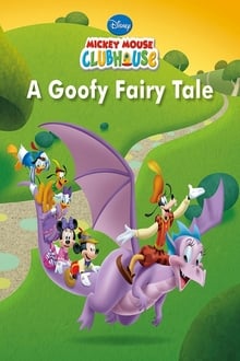 Poster do filme Mickey Mouse Clubhouse: A Goofy Fairy Tale