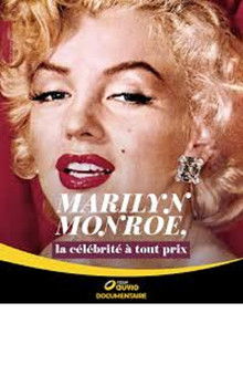 Marilyn Monroe, La Célébrité à tout prix