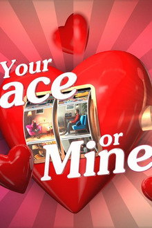 Your Place or Mine