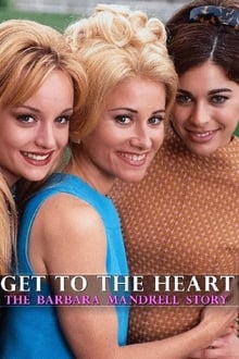 Get to the Heart: The Barbara Mandrell Story movie poster