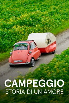 Camping - Die Geschichte einer Leidenschaft