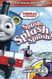 Poster do filme Thomas & Friends: Splish, Splash, Splosh!