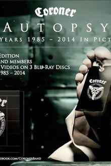 Coroner ‎– Autopsy - The Years 1985 - 2014 In Pictures