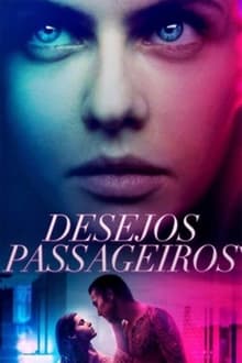 Poster do filme Desejos Passageiros