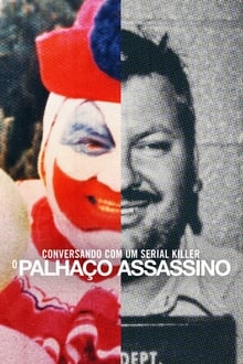 Poster da série Conversando com um serial killer: o Palhaço Assassino