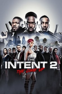 Poster do filme The Intent 2: The Come Up