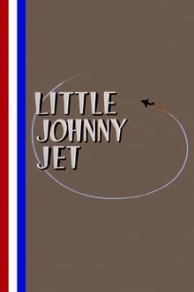 Poster do filme Little Johnny Jet