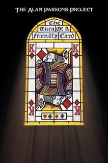 Poster do filme The Alan Parsons Project - The turn of a friendly card