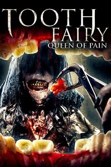 Poster do filme Tooth Fairy: Queen of Pain