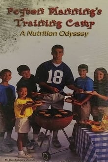 Poster do filme Peyton Manning's Training Camp a Nutrition Odyssey Video
