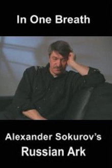 In One Breath: Alexander Sokurov's Russian Ark