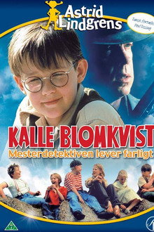 Kalle Blomkvist - Mesterdetektiven lever farligt