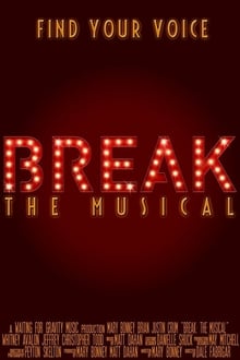 Poster da série Break: The Musical