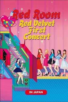 Red Velvet 1st Concert “Red Room” in JAPAN (2018)