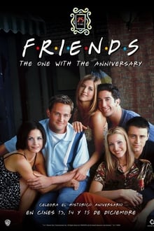 Poster do filme ﻿Friends 25 anos: Aquele do aniversário