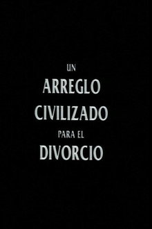 A Civilized Arrangement for Divorce