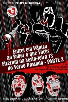 Entrei em Pânico ao Saber o que Vocês Fizeram na Sexta-Feira 13 do Verão Passado - Parte 2: A Hora da Volta da Vingança dos Jogos Mortais de Halloween