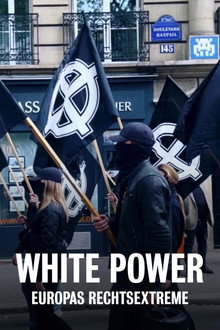 White Power: Europas Rechtsextreme